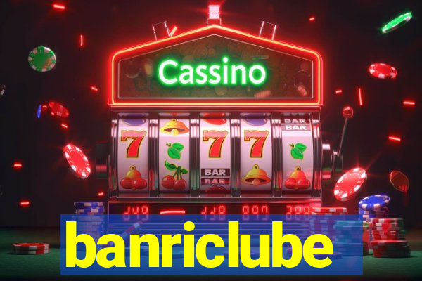 banriclube