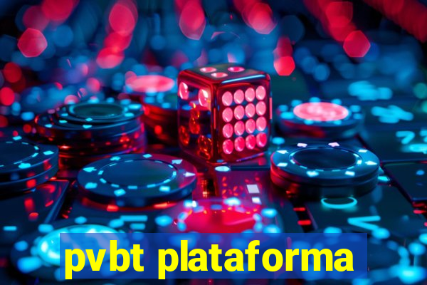 pvbt plataforma