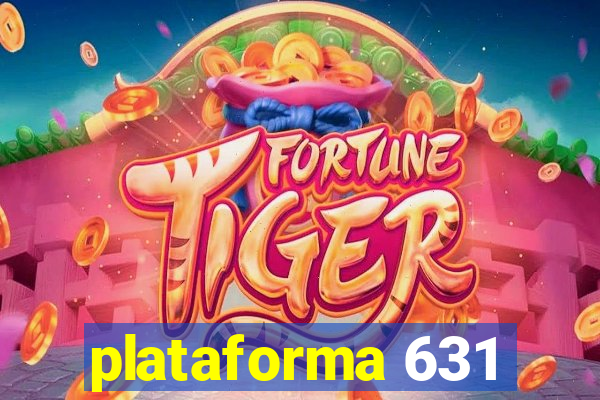 plataforma 631