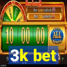 3k bet