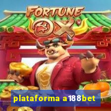 plataforma a188bet