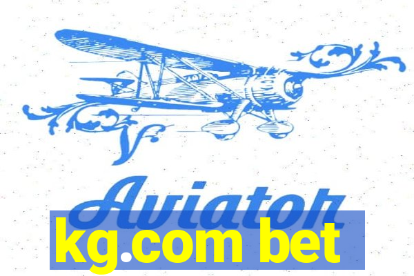 kg.com bet