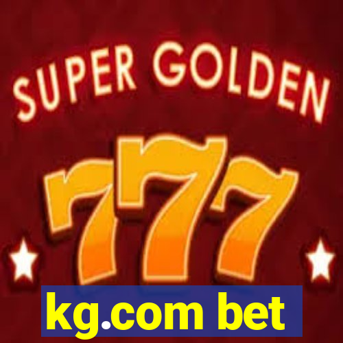 kg.com bet