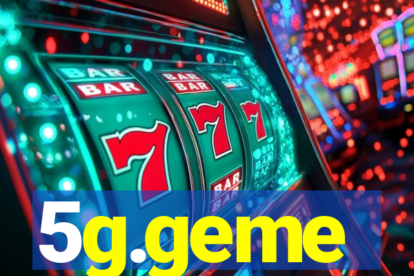 5g.geme