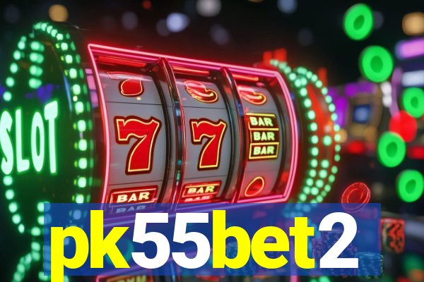 pk55bet2