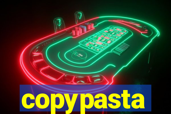 copypasta