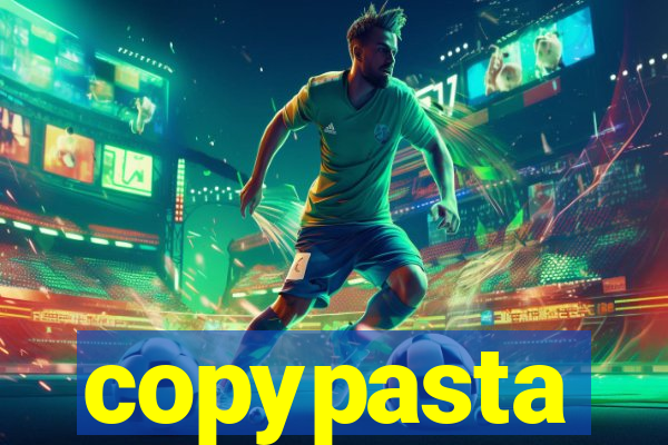 copypasta