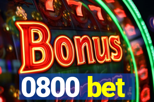 0800 bet