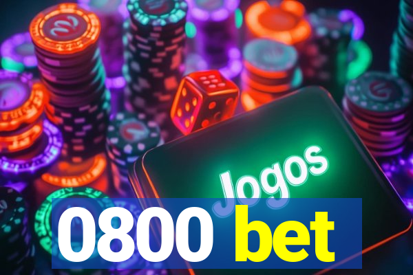 0800 bet