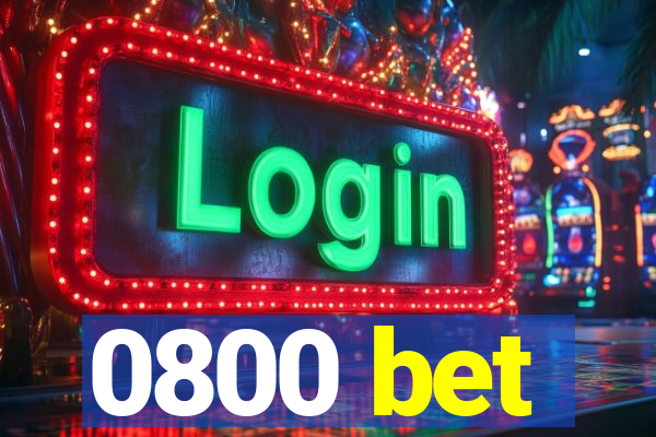 0800 bet