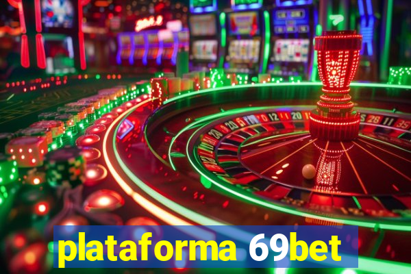 plataforma 69bet