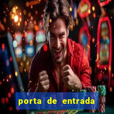 porta de entrada do excluido