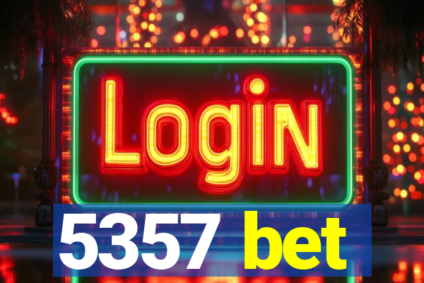 5357 bet