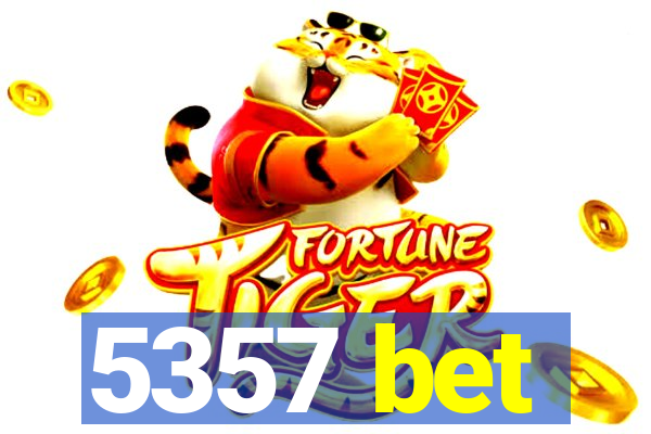 5357 bet