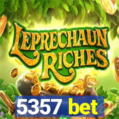 5357 bet