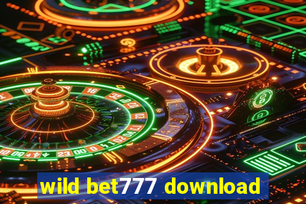wild bet777 download