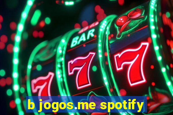 b jogos.me spotify