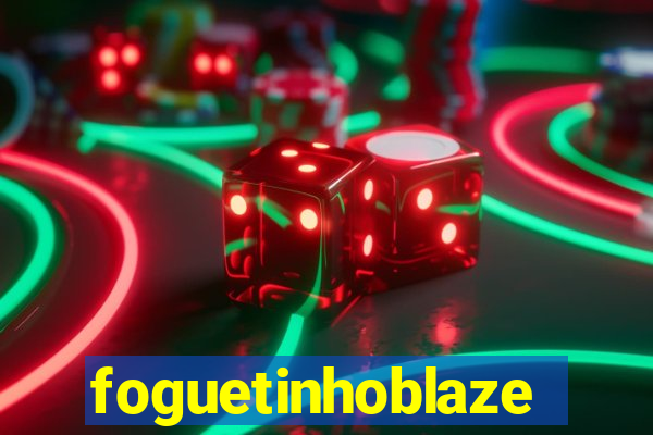 foguetinhoblaze