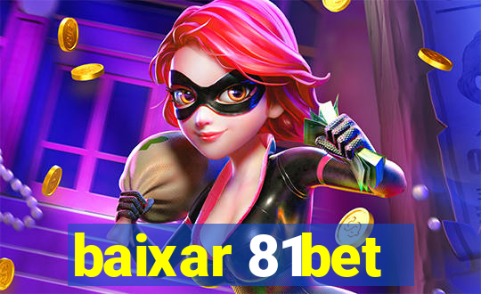 baixar 81bet