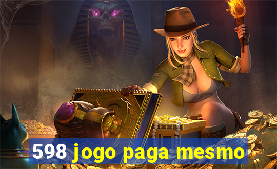 598 jogo paga mesmo
