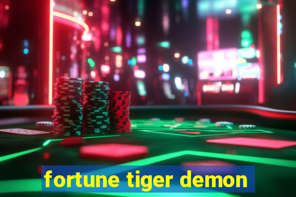 fortune tiger demon