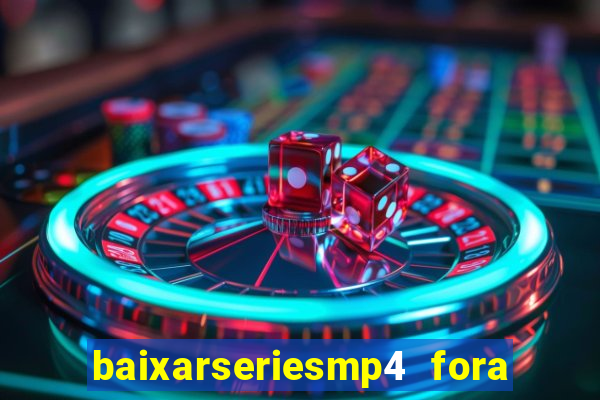 baixarseriesmp4 fora do ar