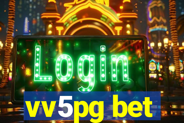 vv5pg bet