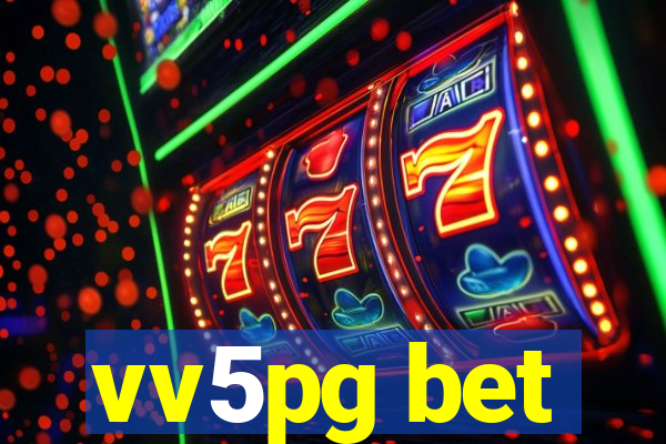 vv5pg bet