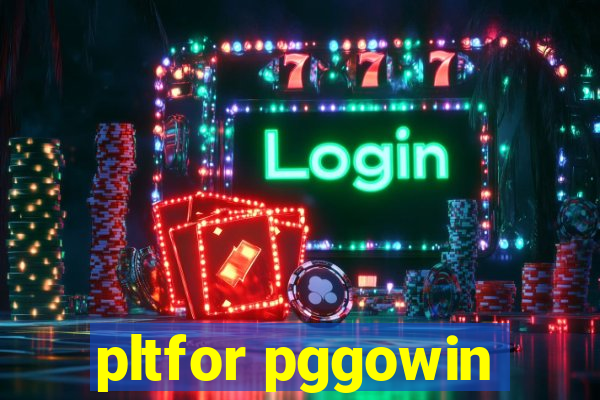 pltfor pggowin