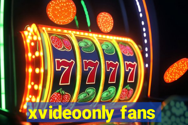 xvideoonly fans
