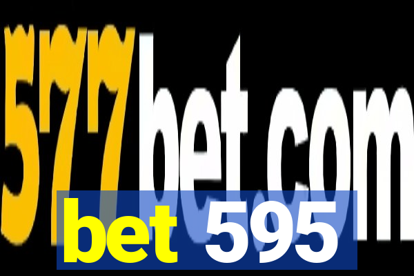 bet 595