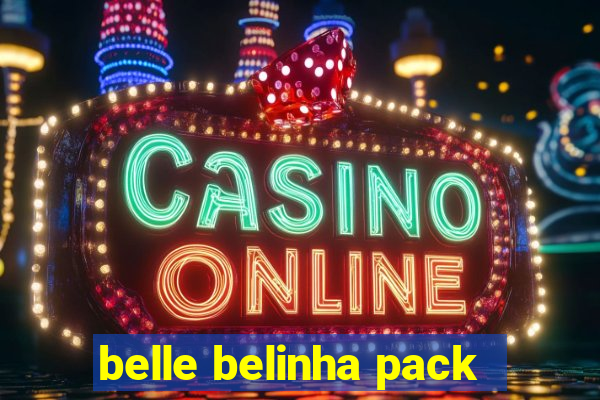 belle belinha pack