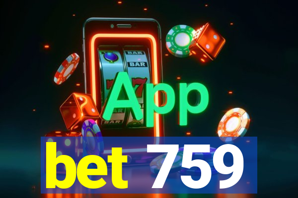 bet 759