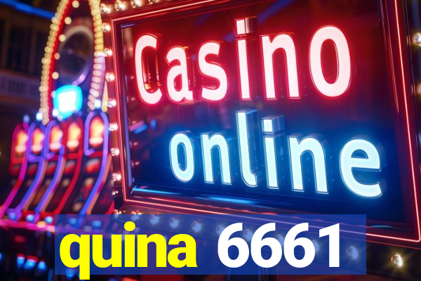 quina 6661