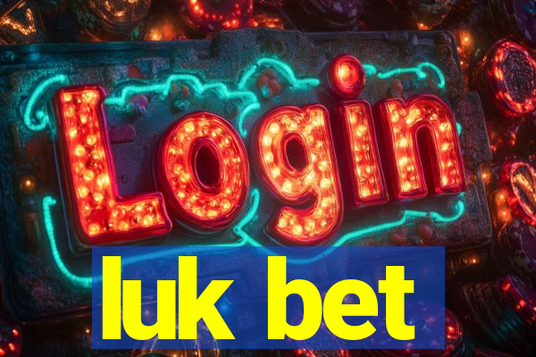 luk bet