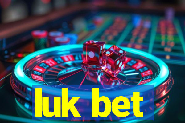 luk bet