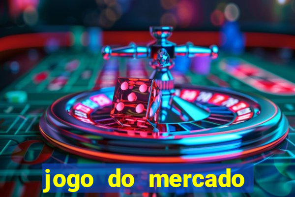 jogo do mercado dinheiro infinito