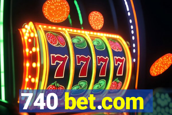 740 bet.com