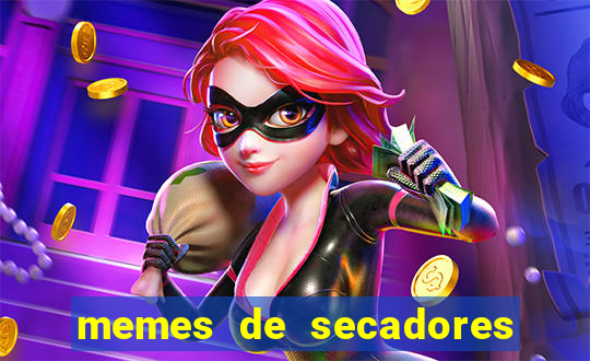 memes de secadores do flamengo