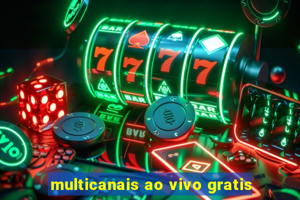 multicanais ao vivo gratis