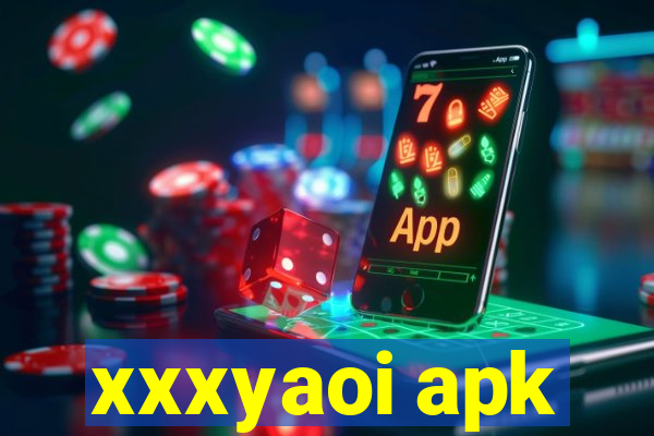 xxxyaoi apk