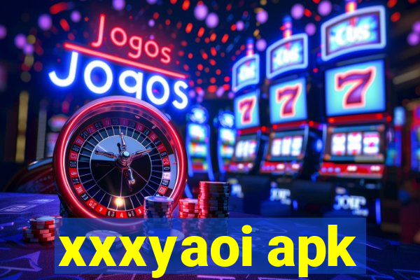 xxxyaoi apk