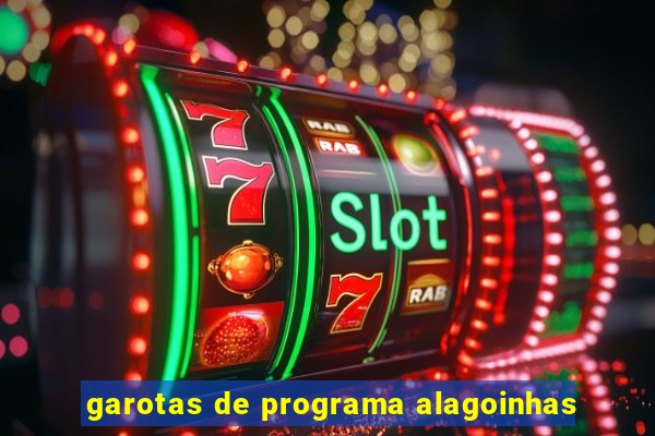 garotas de programa alagoinhas