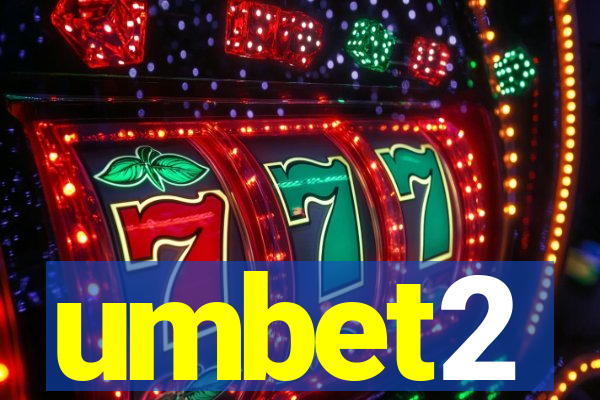 umbet2