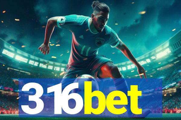 316bet