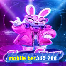 mobile bet365 288