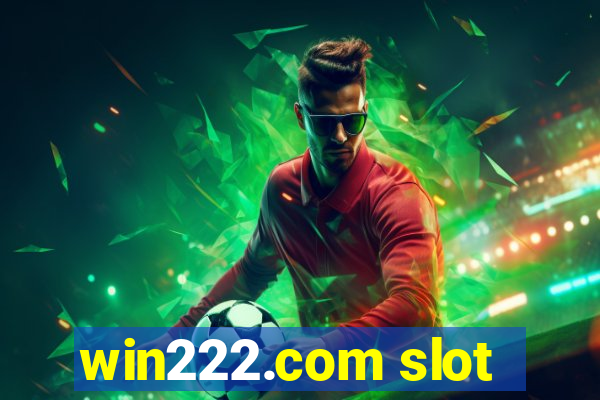 win222.com slot