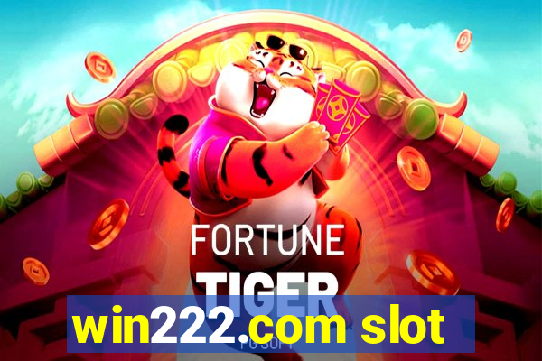 win222.com slot
