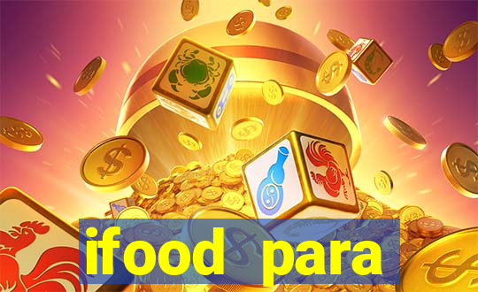 ifood para restaurante login