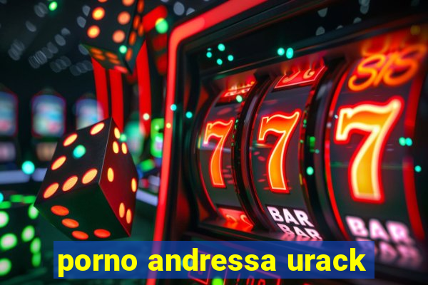 porno andressa urack
